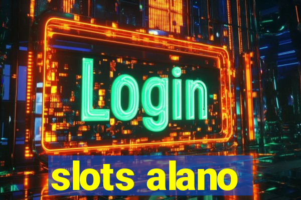 slots alano